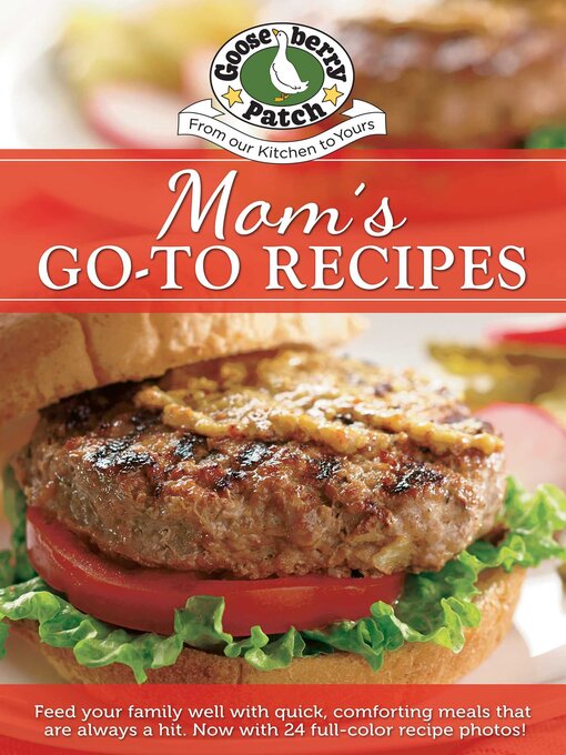 Title details for Moms Go-To Recipes by Gooseberry Patch - Available